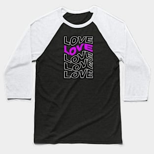 Love Love Love Baseball T-Shirt